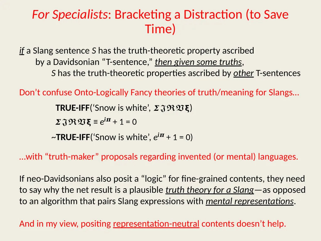 Fostering Liars Paul M. Pietroski Rutgers - slide 35 of 44