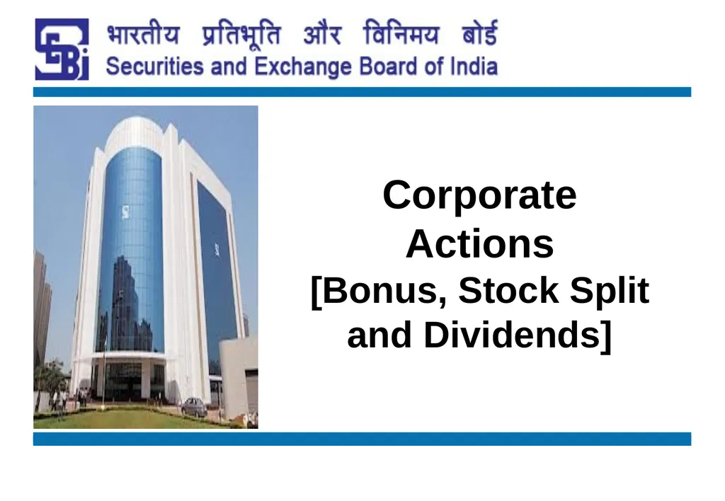 Corporate Actions [Bonus, Stock Split and - slide 1 of 16
