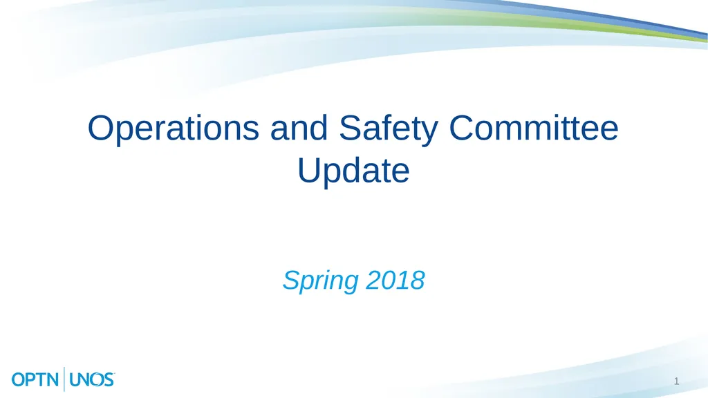 Operations and Safety Committee Update 1 Spring - slide 1 of 17