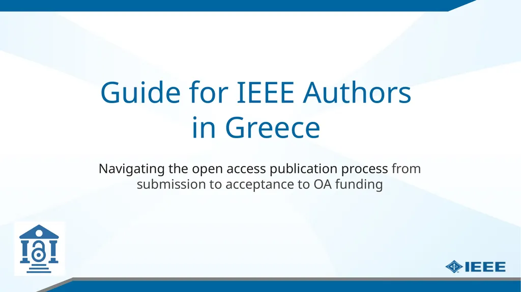 Guide for IEEE Authors in Greece Navigating the - slide 1 of 17
