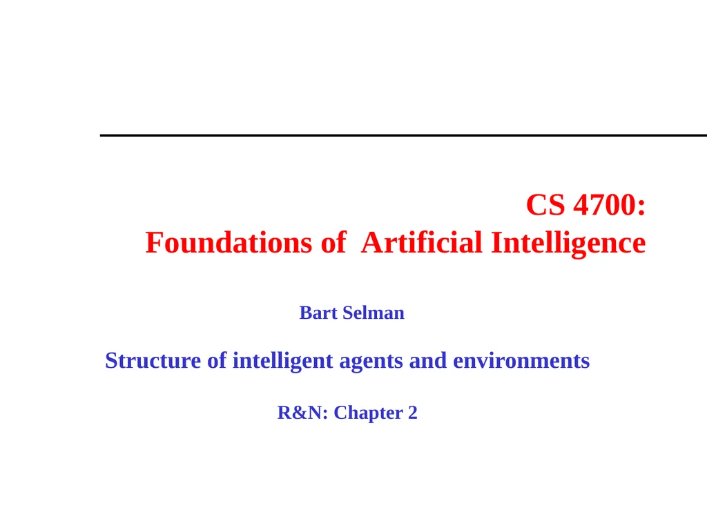 CS 4700: Foundations of Artificial Intelligence - slide 1 of 35