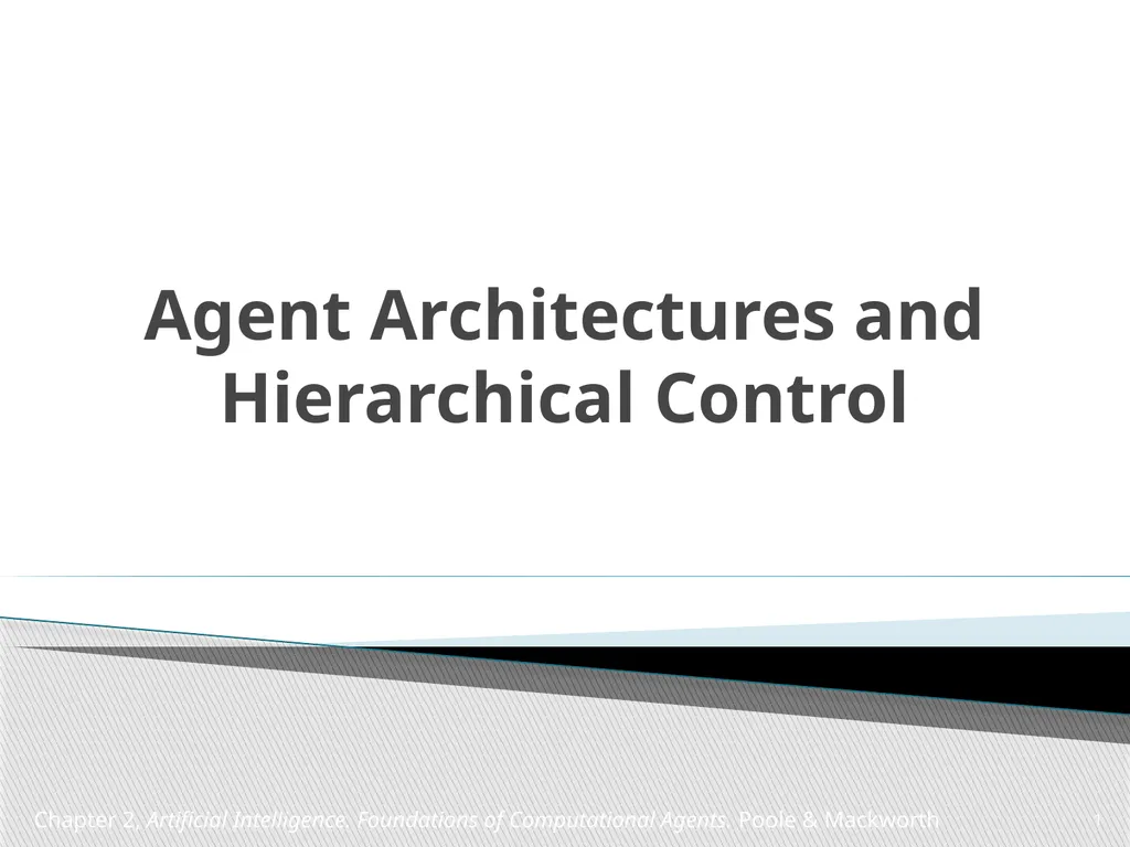 Agent Architectures and Hierarchical Control - slide 1 of 24