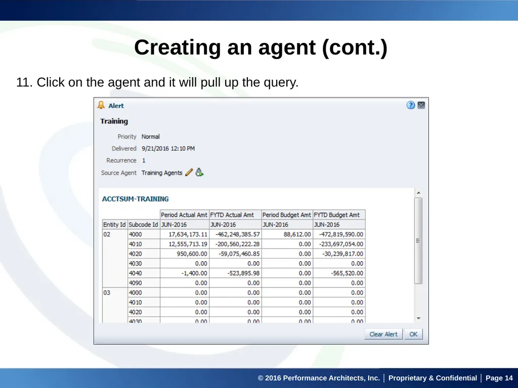 Agents in OBIEE September 22, 2016 © 2016 - slide 14 of 27