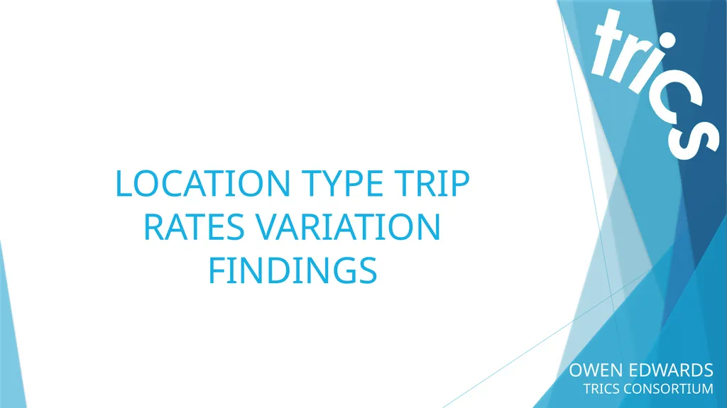 OWEN EDWARDS TRICS CONSORTIUM LOCATION TYPE TRIP - slide 37 of 43