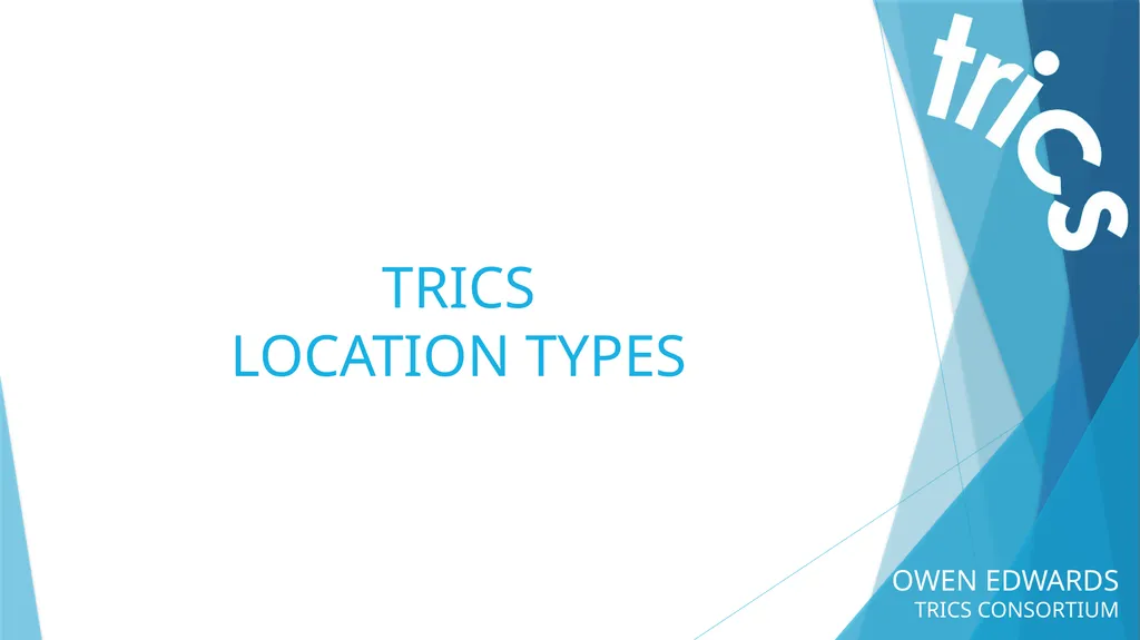 OWEN EDWARDS TRICS CONSORTIUM LOCATION TYPE TRIP - slide 5 of 43
