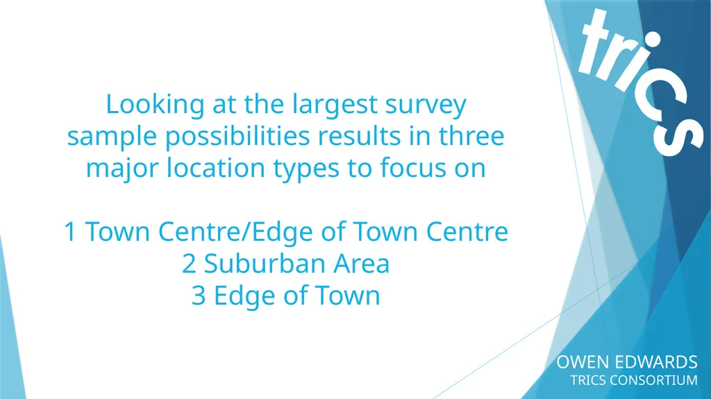 OWEN EDWARDS TRICS CONSORTIUM LOCATION TYPE TRIP - slide 7 of 43