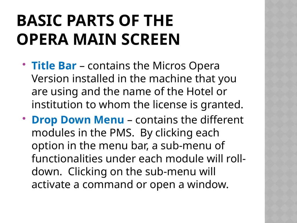 CHAPTER 1 GETTING TO KNOW MICROS OPERA Chapter 1: - slide 10 of 17