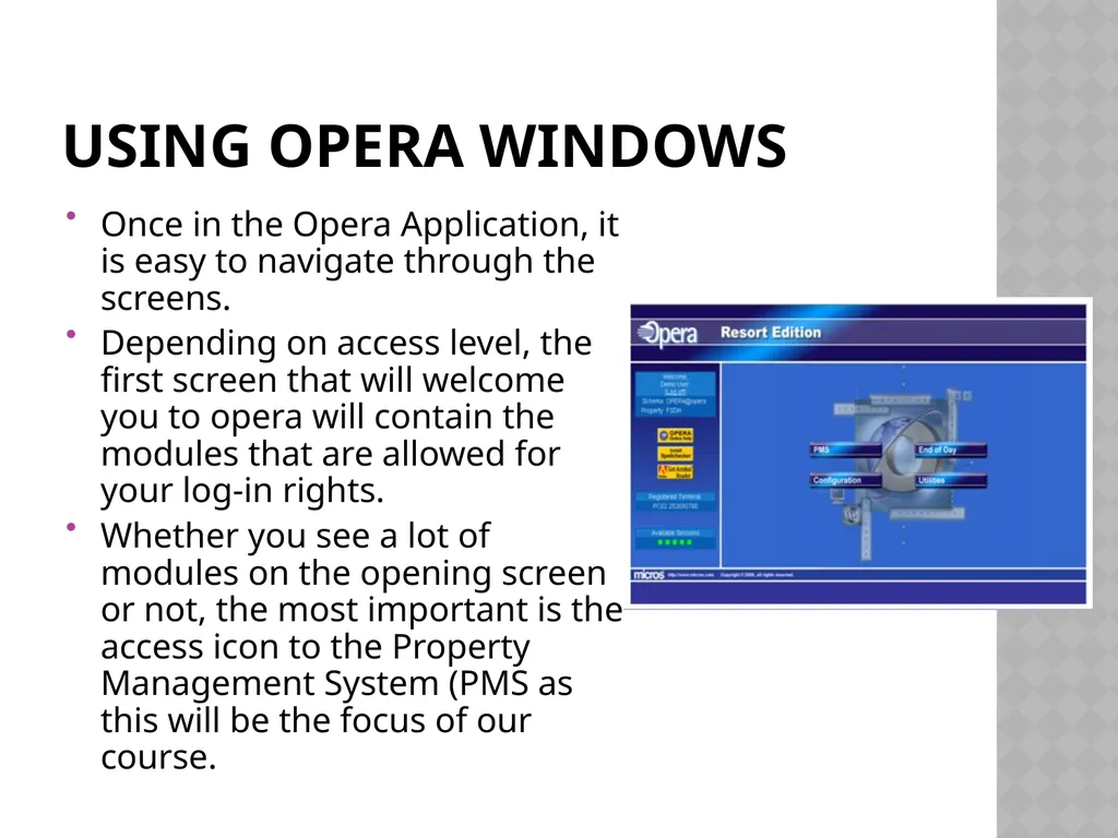 CHAPTER 1 GETTING TO KNOW MICROS OPERA Chapter 1: - slide 7 of 17