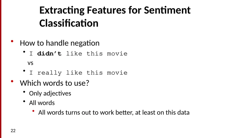 Sentiment Analysis What is Sentiment Analysis? - slide 22 of 34