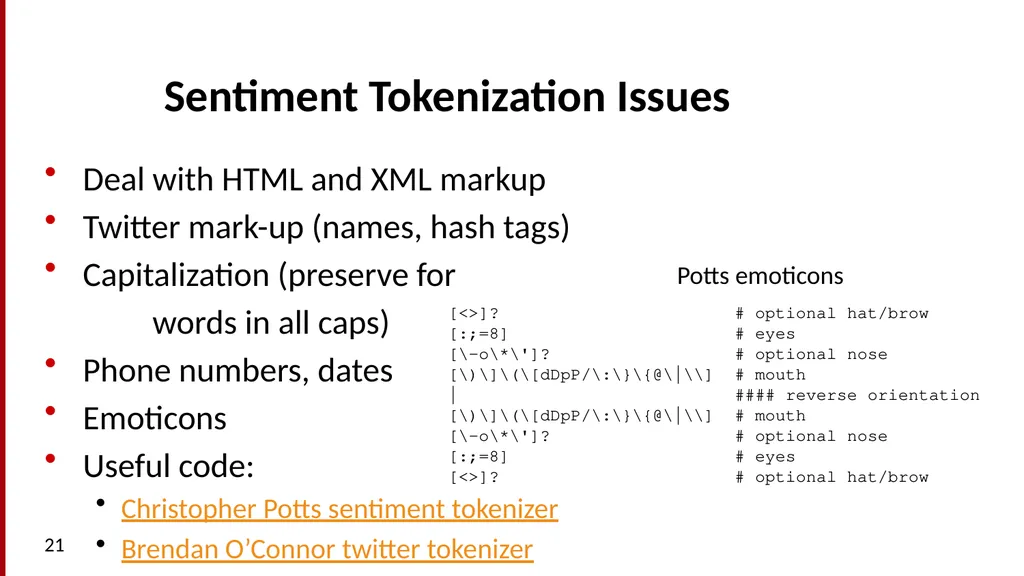 Sentiment Analysis What is Sentiment Analysis? - slide 21 of 34