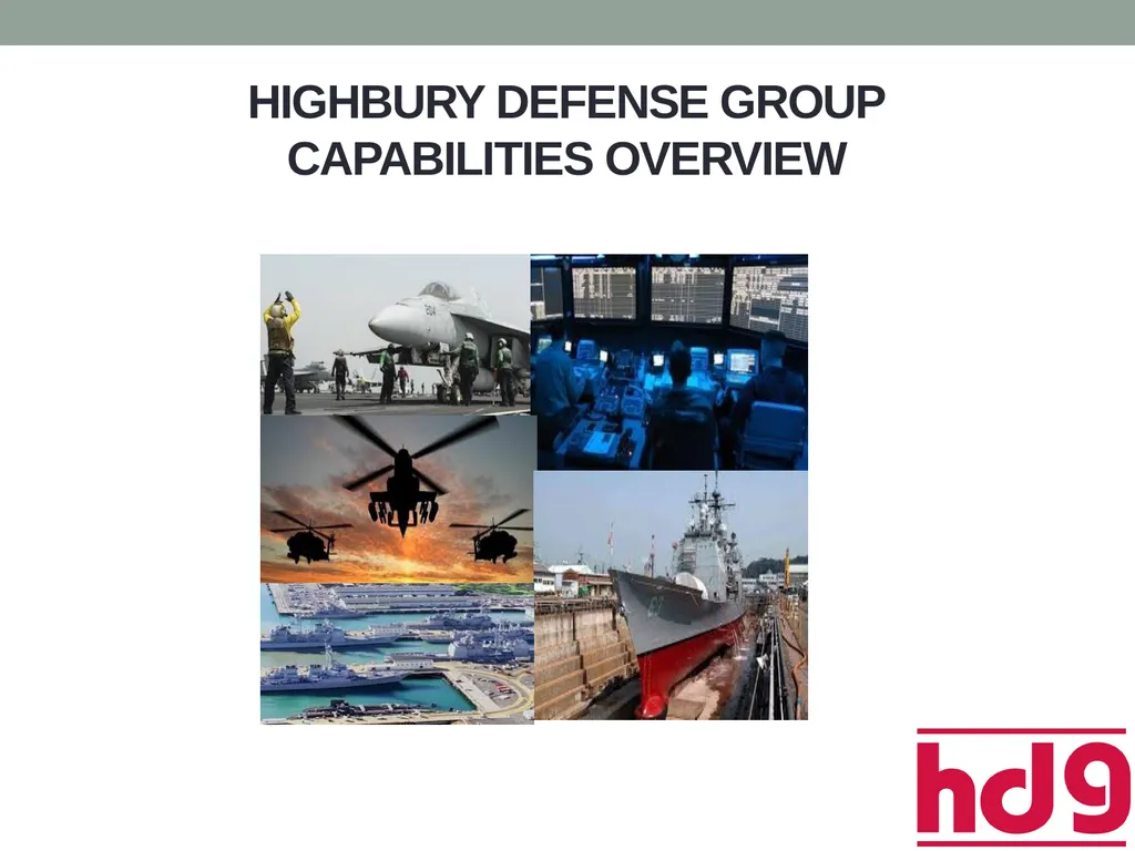 HIGHBURY DEFENSE GROUP CAPABILITIES OVERVIEW - slide 1 of 5