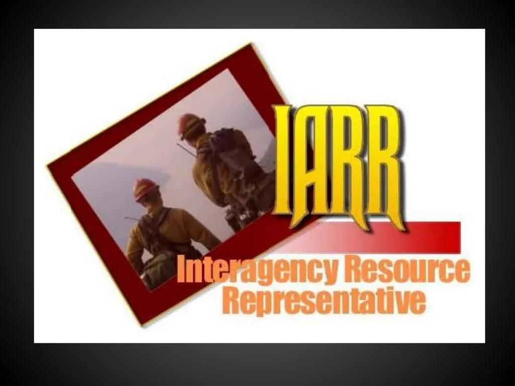Interagency Resource Representative (IARR) - slide 1 of 84