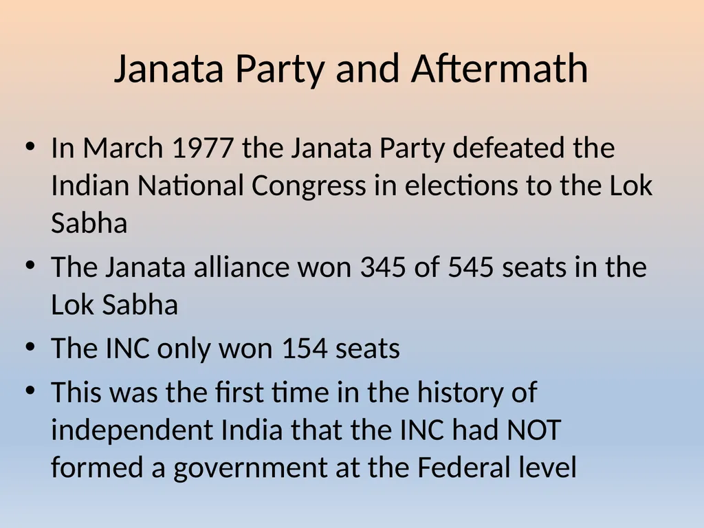 Janata Party and Aftermath In March 1977 the - slide 1 of 10