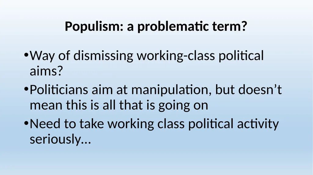 Week 7 A Democratic Interlude: “Populism,” - slide 10 of 24