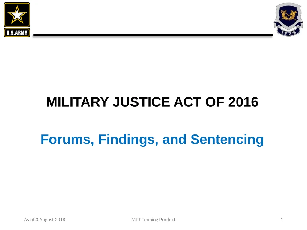 As of 3 August 2018 MTT Training Product 1 - slide 1 of 44