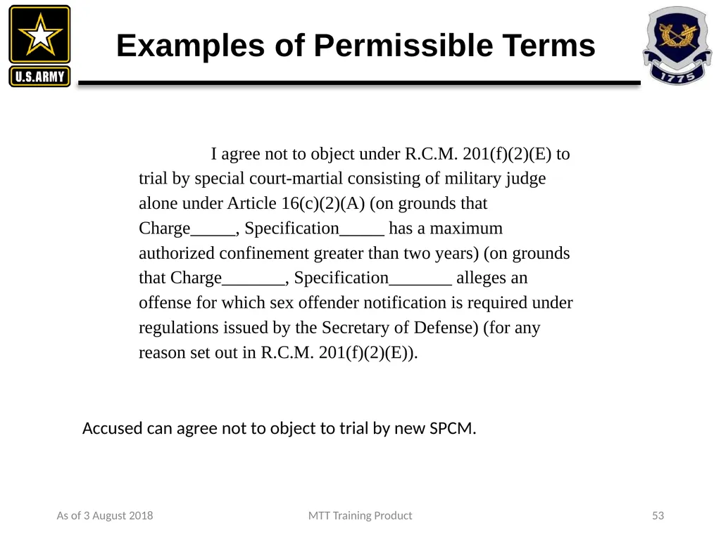 As of 3 August 2018 MTT Training Product 1 - slide 37 of 44