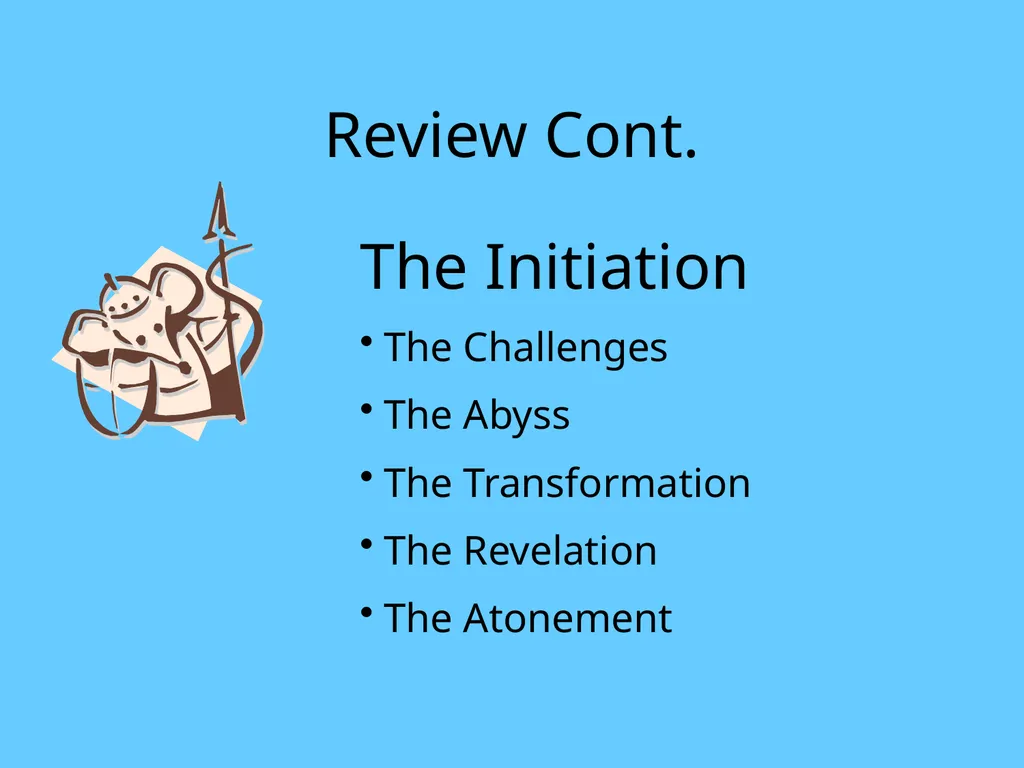 The Hero’s Journey The Separation Initiation and - slide 17 of 19