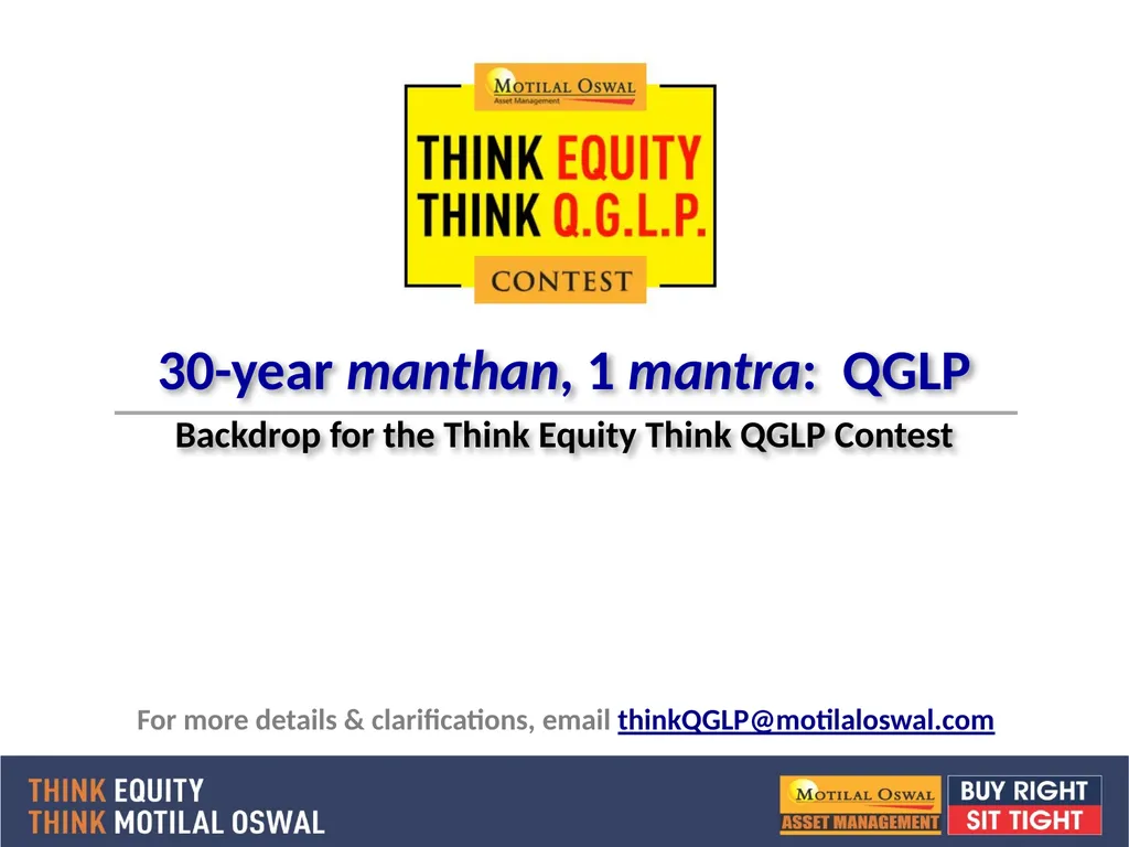 30-year manthan, 1 mantra: QGLP Backdrop for the