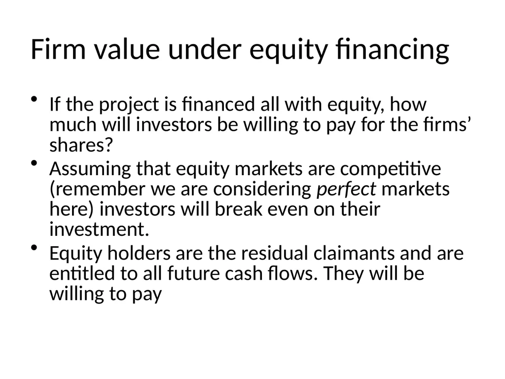 Capital Structure in a Perfect Market Chapter 14 - slide 6 of 40