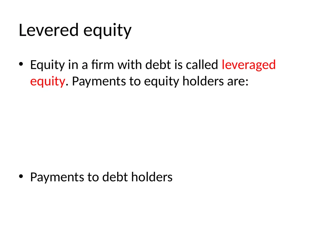 Capital Structure in a Perfect Market Chapter 14 - slide 9 of 40