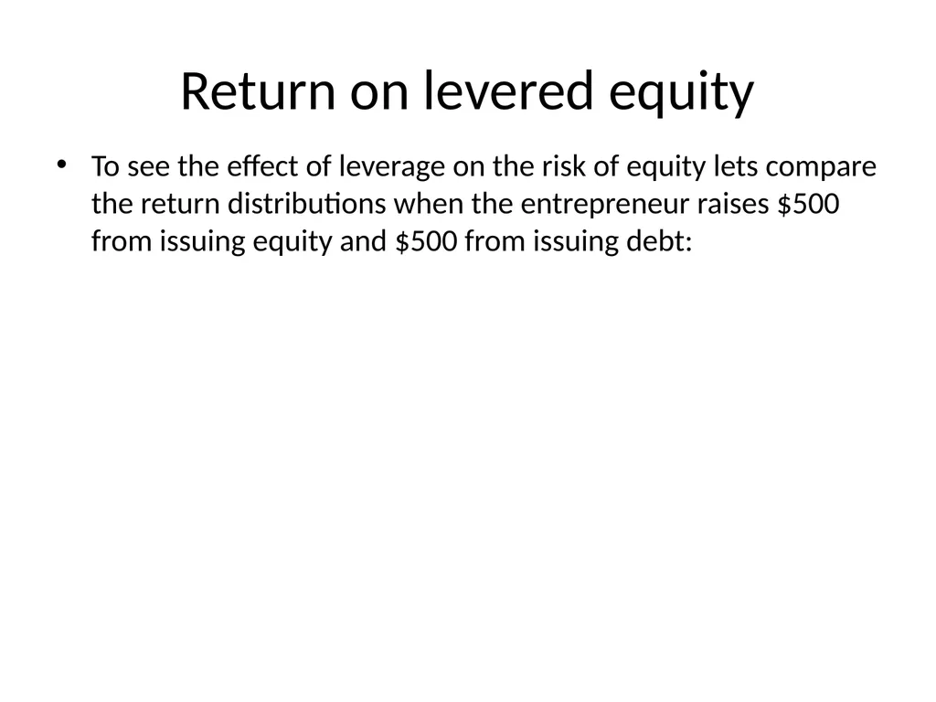 Capital Structure in a Perfect Market Chapter 14 - slide 12 of 40