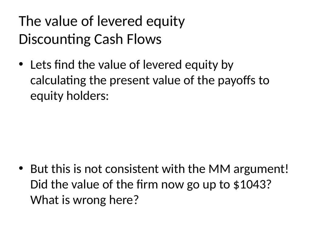 Capital Structure in a Perfect Market Chapter 14 - slide 11 of 40