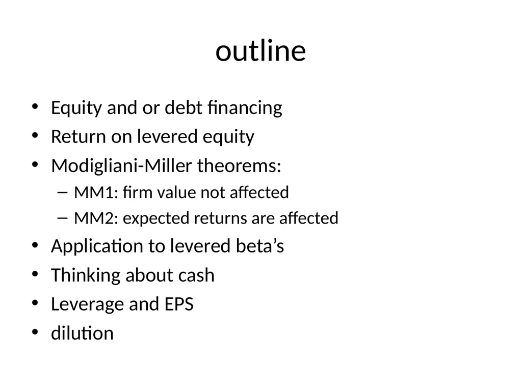 Capital Structure in a Perfect Market Chapter 14 - slide 2 of 40