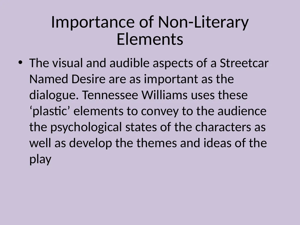 Plastic Theatre A Streetcar Named Desire What is - slide 5 of 7