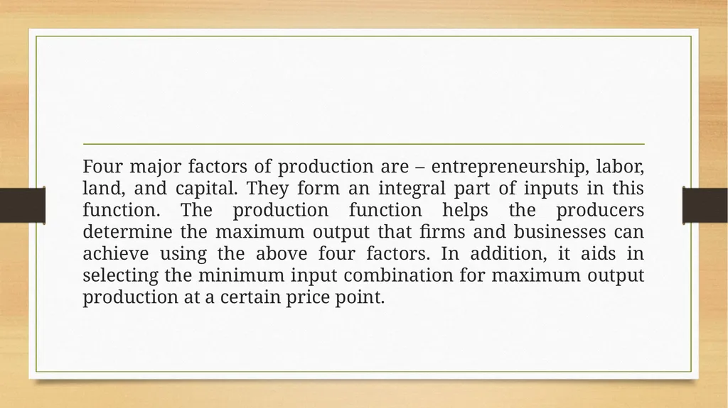 Production Function Production Function The - slide 4 of 9