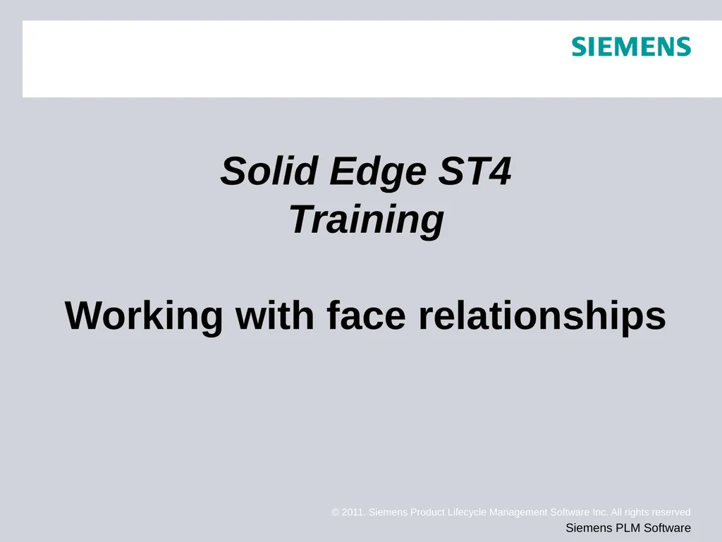 Solid Edge ST4 Training Working with face - slide 1 of 31