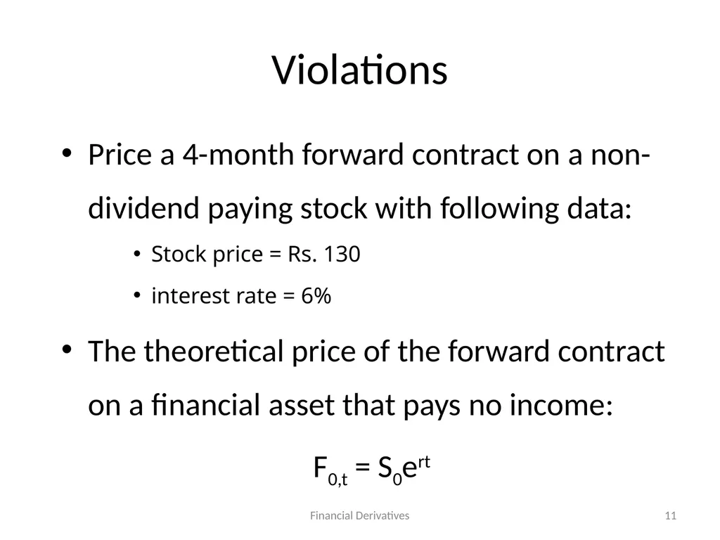 Forward/Futures Pricing Financial Derivatives 2 - slide 11 of 38