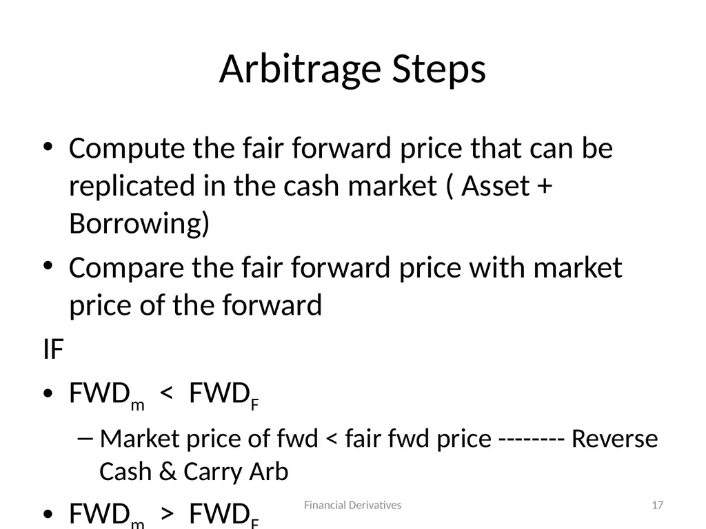 Forward/Futures Pricing Financial Derivatives 2 - slide 17 of 38