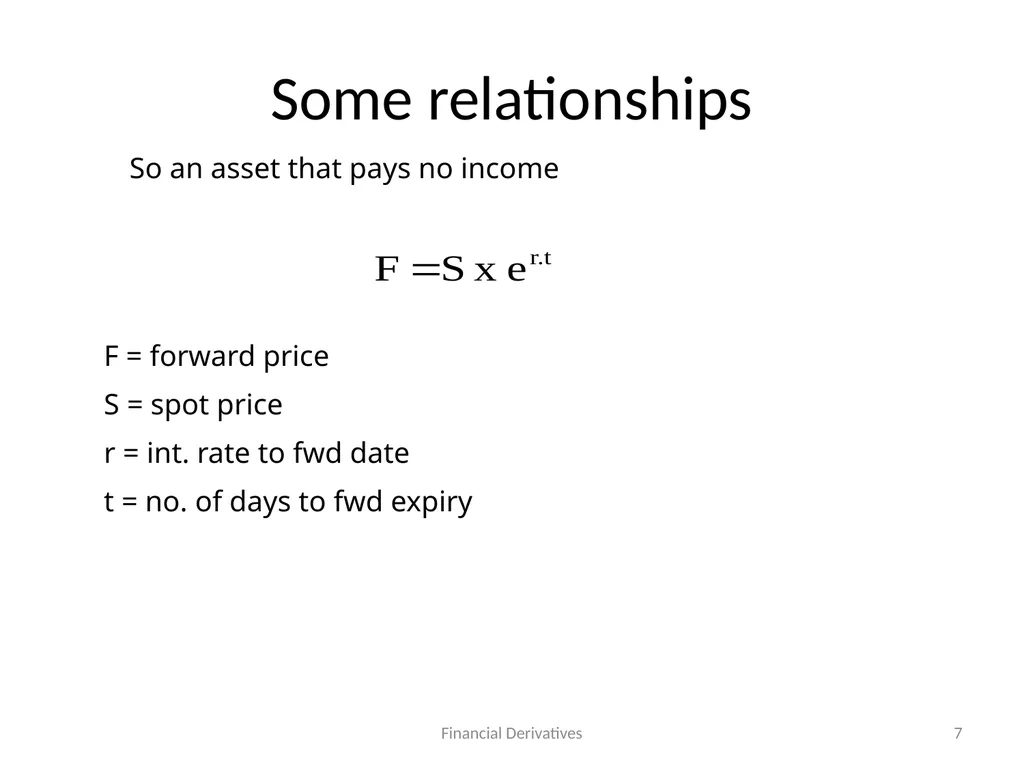 Forward/Futures Pricing Financial Derivatives 2 - slide 7 of 38