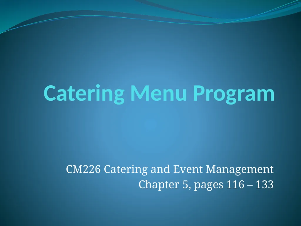 Catering Menu Program CM226 Catering and Event - slide 1 of 51