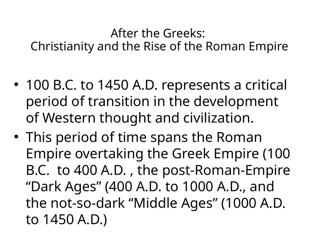 After the Greeks: Christianity and the Rise of the - slide 1 of 36