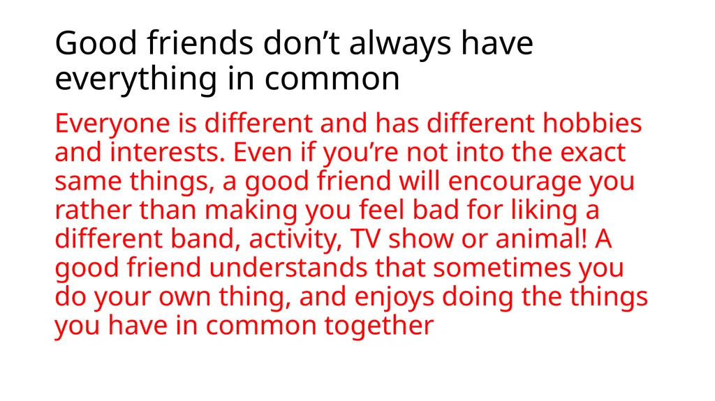 What makes a good friend? Having good friends - slide 4 of 14