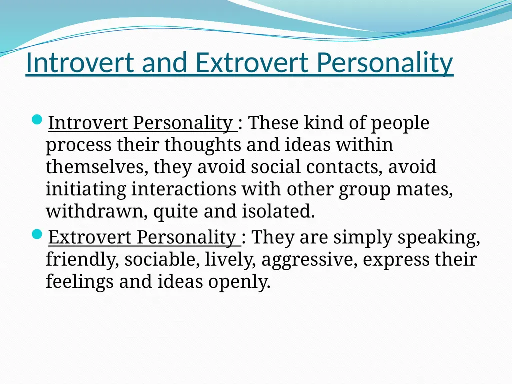 ORGANISATIONAL BEHAVIOUR Personality Traits It is - slide 3 of 7