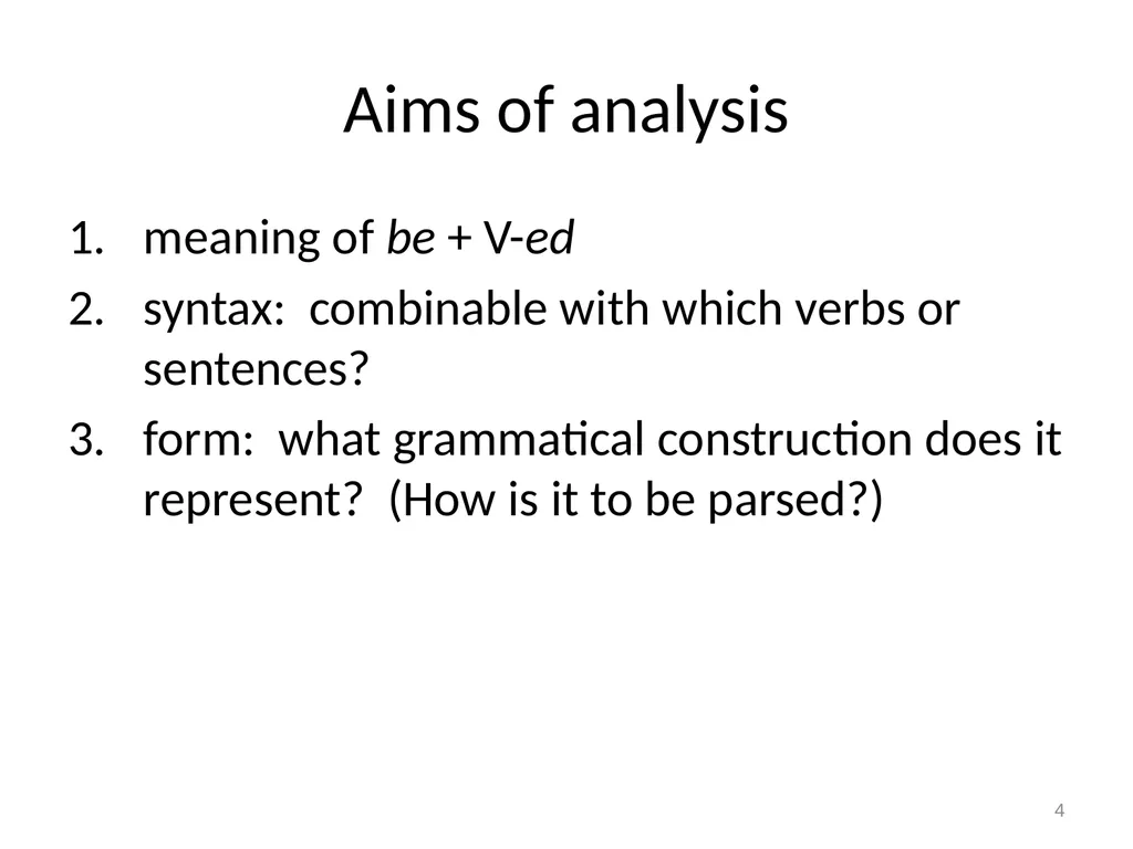 1 The passive Summary phonological form/shape of - slide 4 of 13