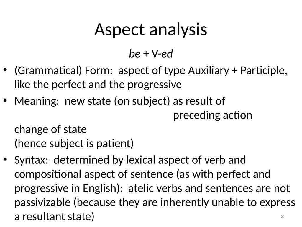 1 The passive Summary phonological form/shape of - slide 8 of 13