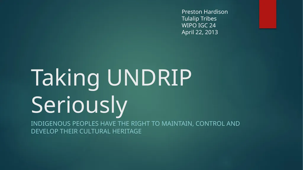 Taking UNDRIP Seriously indigenous peoples have - slide 1 of 17
