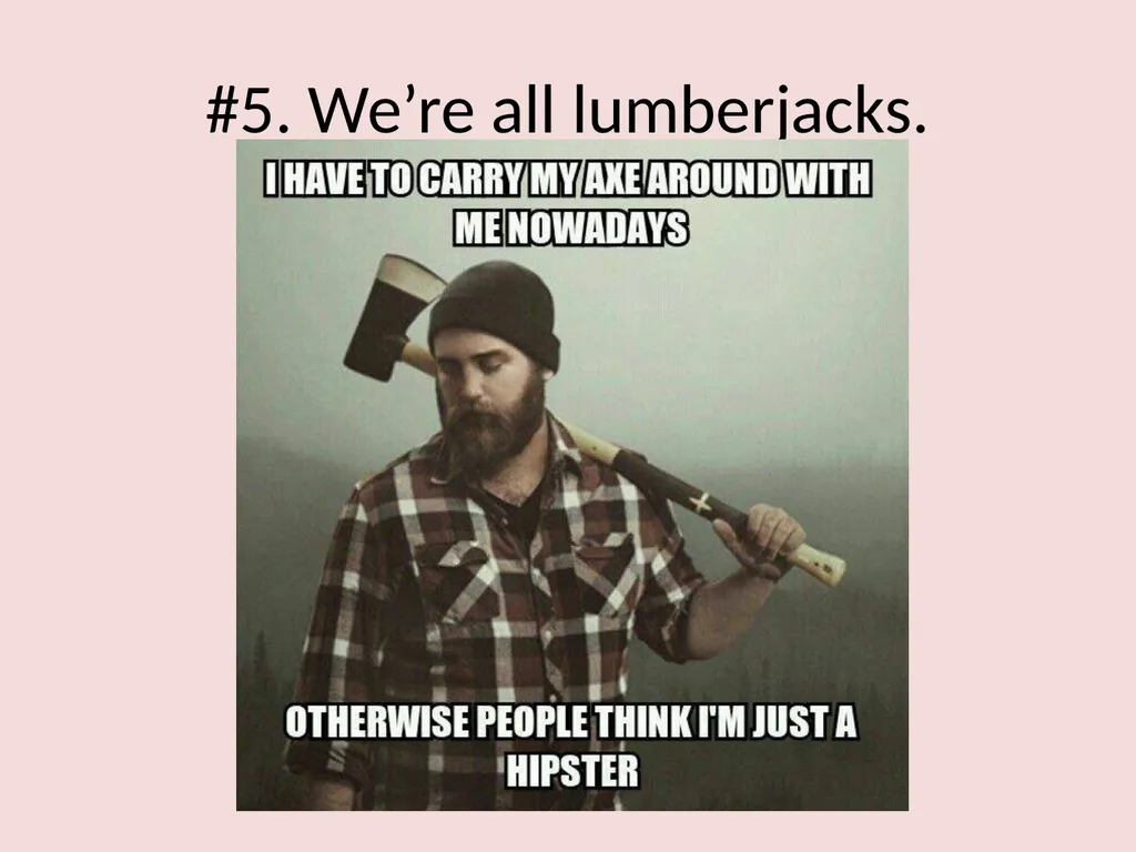 Canadian Stereotypes #1. EH? #2. We’re all really - slide 6 of 21