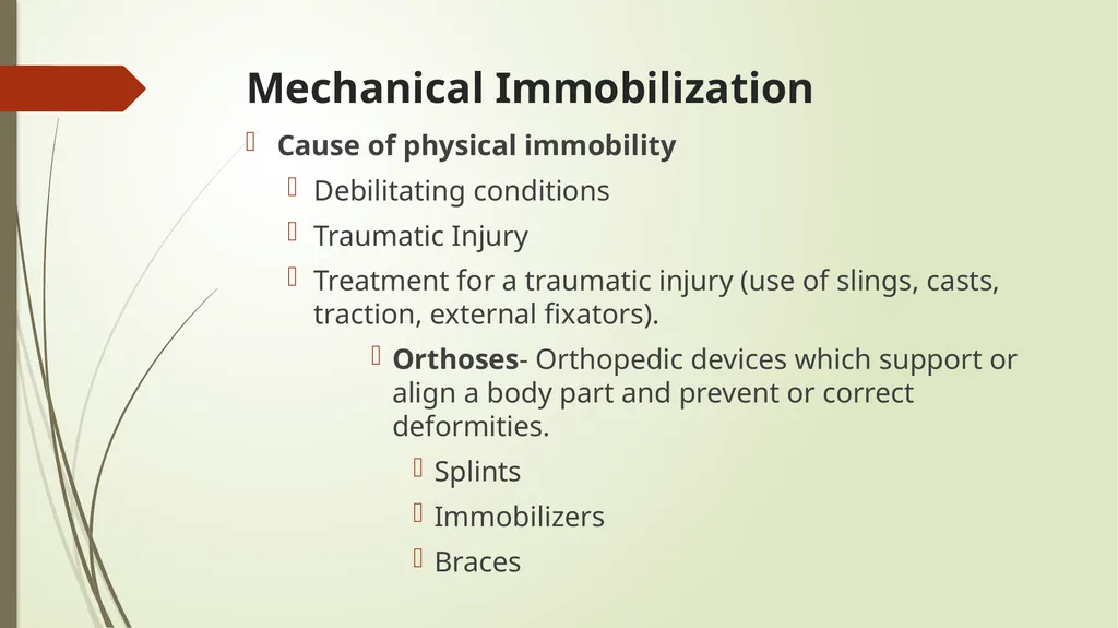 Mechanical Immobilization Karen Malt, MSN, RN - slide 2 of 21