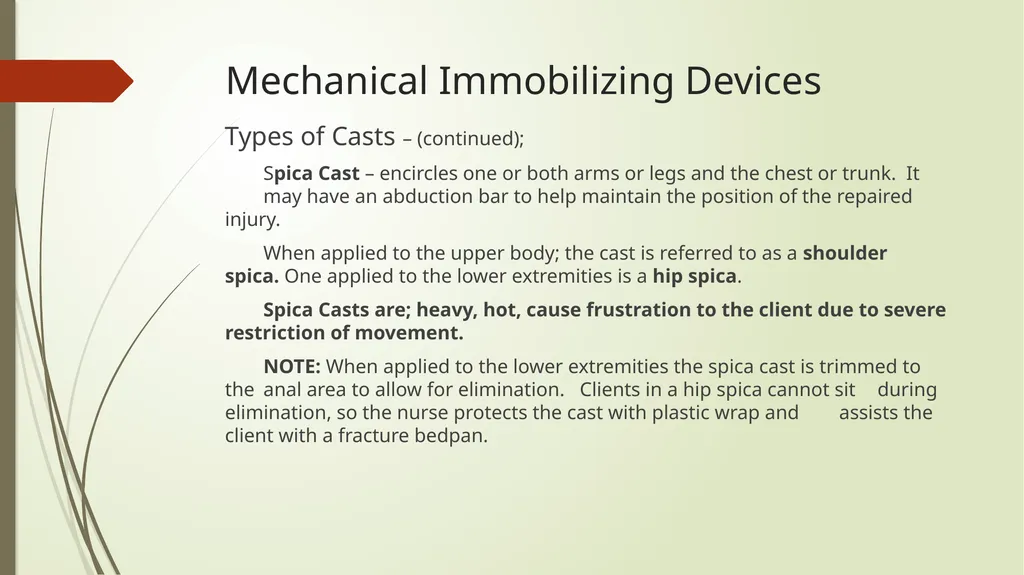 Mechanical Immobilization Karen Malt, MSN, RN - slide 14 of 21