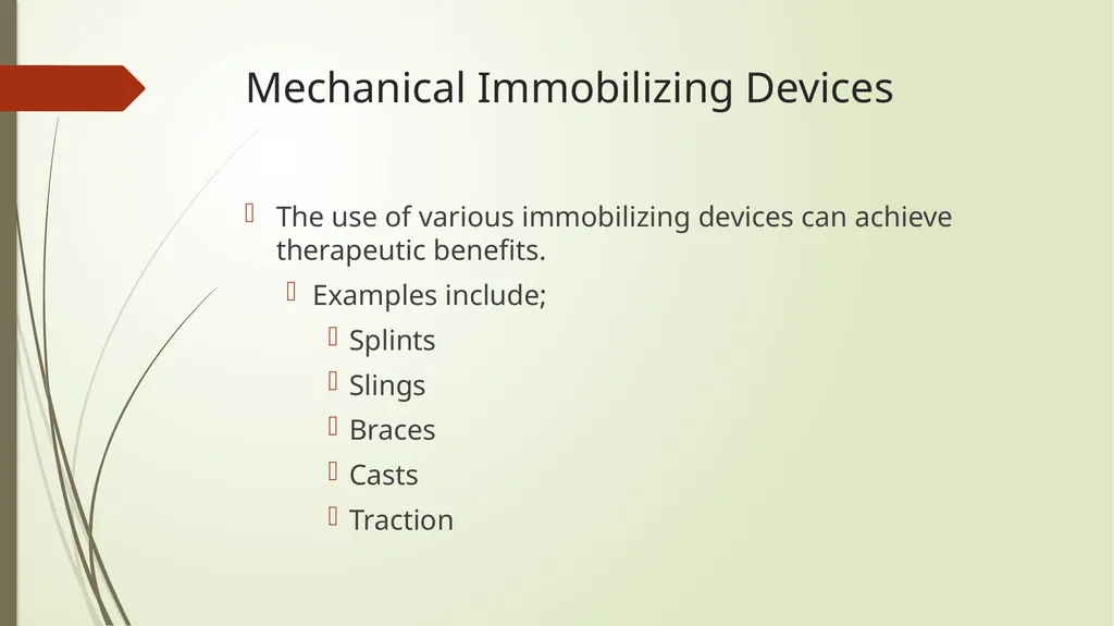 Mechanical Immobilization Karen Malt, MSN, RN - slide 4 of 21