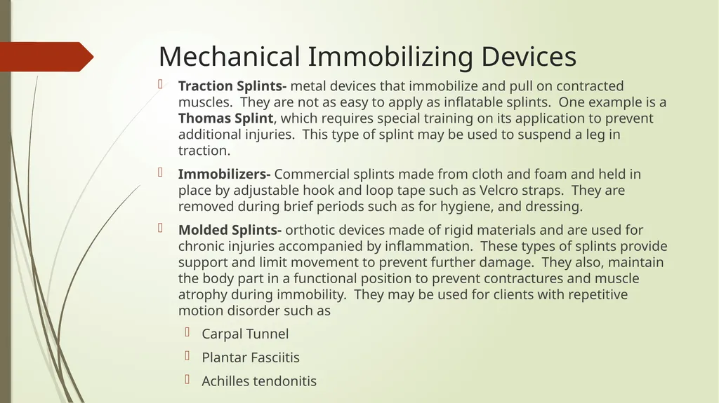 Mechanical Immobilization Karen Malt, MSN, RN - slide 6 of 21
