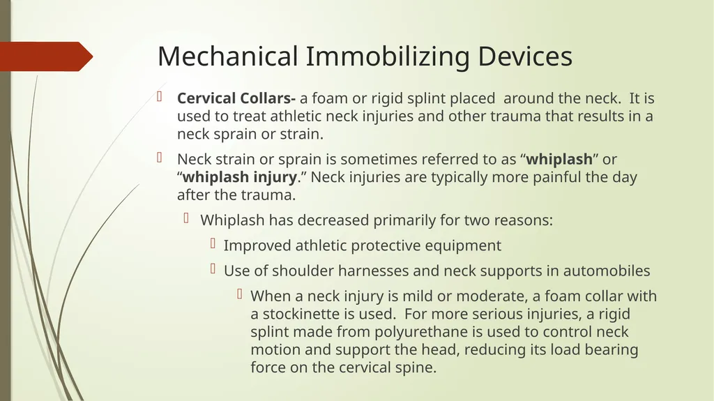 Mechanical Immobilization Karen Malt, MSN, RN - slide 7 of 21