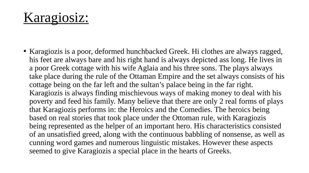 Drama presentation Greek shadow puppet theatre: - slide 7 of 12