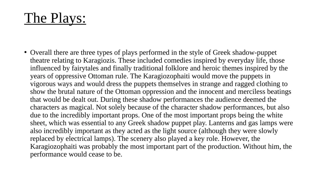 Drama presentation Greek shadow puppet theatre: - slide 4 of 12
