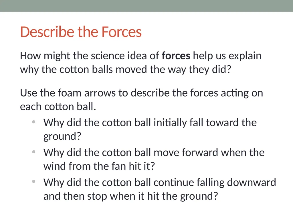 forces Lesson 6A How Can Ideas about Forces Help - slide 9 of 13