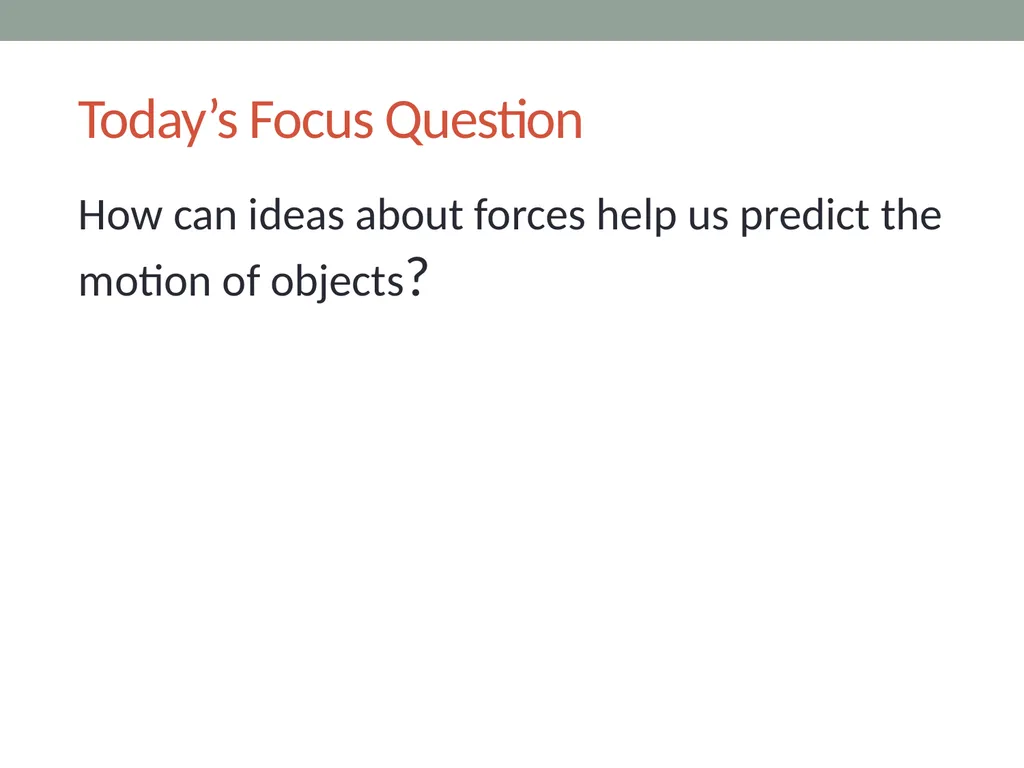 forces Lesson 6A How Can Ideas about Forces Help - slide 3 of 13